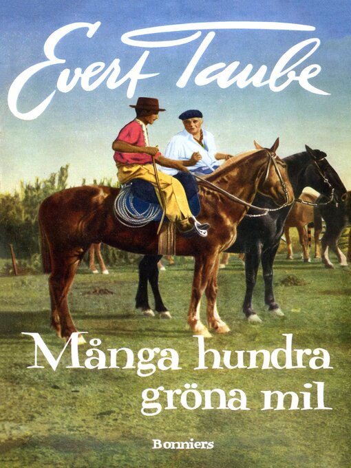 Titeldetaljer för "Många hundra gröna mil" av Evert Taube - Tillgänglig